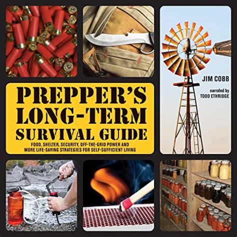 Preppers Long Term Survival Guide Food Shelter Security