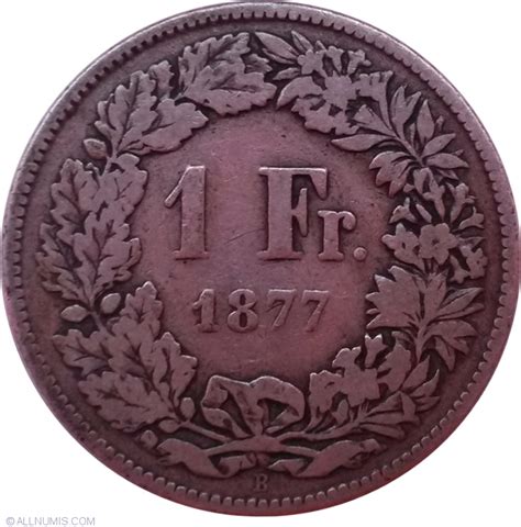 1 Franc 1877 B Confederation 1850 2019 1 Franc Switzerland