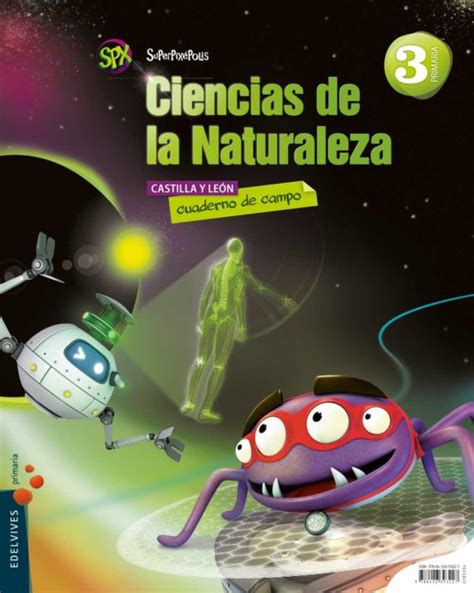 Ciencias Naturales 3º Primaria Proyecto SuperpixÉpolis Castilla Leon