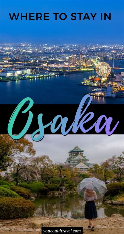 Where To Stay In Osaka Find Out Where To Stay In Osaka Including