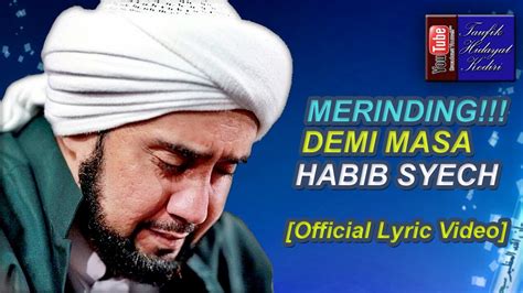 Lirik lagu boboy demi masa mp3 & mp4. Merinding!!! Demi Masa - Habib Syech feat. Gus Wahid ...