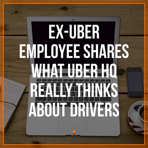 Ex Uber Employee Shares What Uber Hq Really Thinks About Drivers