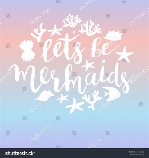 Lets Be Mermaids Hand Drawn Poster Stock Vector Royalty Free