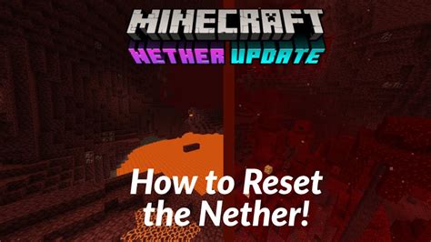 How To Reset The Nether Minecraft Nether Update Tutorial Java