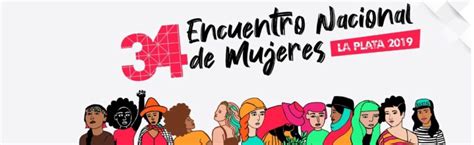 Encuentro Nacional De Mujeres Cristaliza La Vanguardia Del Feminismo En