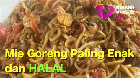 Mie gomak medan enak dan pedas beuut. Cara Masak Mie Goreng Special, Halal dan Enak | Seenak ...