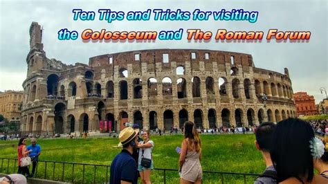Colosseum And Roman Forum Tips And Tricks Youtube