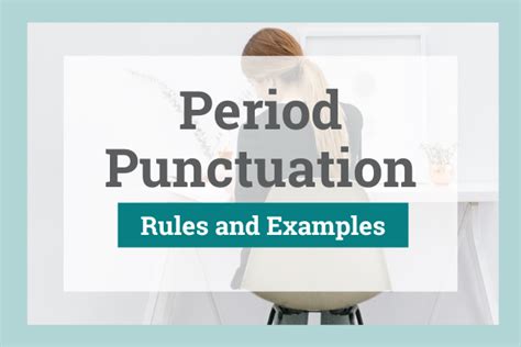 Period Punctuation Rules And Examples The Grammar Guide