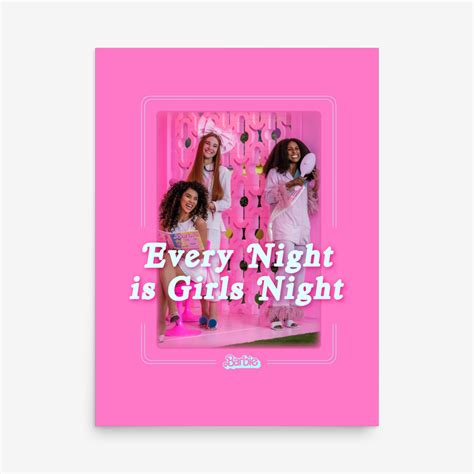 Every Night Is Girls Night Poster Print Barbie The Movie Mattel