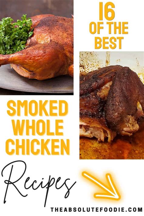 16 Best Smoked Whole Chicken Recipes The Absolute Foodie