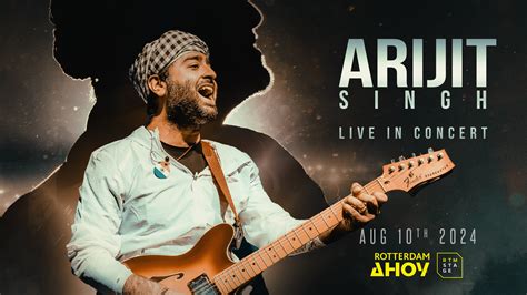Arijit Singh Live In Concert 10 August 2024 Rotterdam Ahoy
