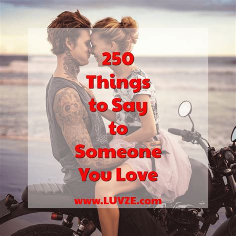 250 Things To Say To Someone You Love Luvze