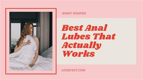 11 Best Anal Lubes That Actually Works For Anal Play Loudfact