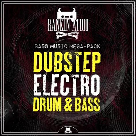 Rankin Audio Bass Music Mega Pack Dubstep Electro And Drum And Bass Wav