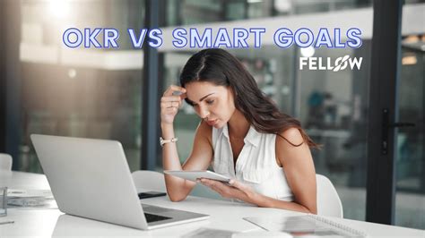 Okr Vs Smart Goals Whats The Difference Fellowapp