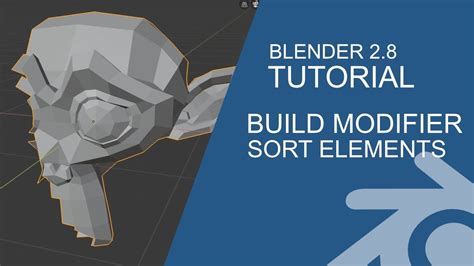 Blender 2.8 Tutorial: Build Modifier with Sort Elements 