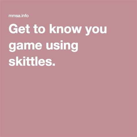 Get To Know You Game Using Skittles Getting To Know You Skittles
