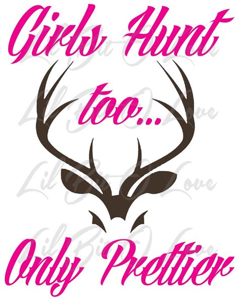 Girl Deer Hunter Quotes Quotesgram