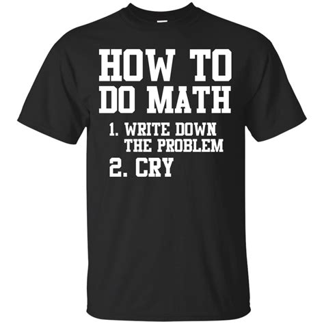 So, to find each term, i'll plug the value of n into the formula; How To Do Math: Write Down The Problem and Cry T-Shirts ...