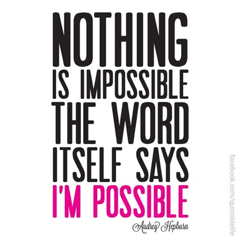 Impossible is nothing. lou holtz quote: Nothing Is Impossible Quotes. QuotesGram
