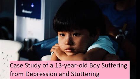 Case Study Of A 13 Year Old Boy Suffering From Depression And