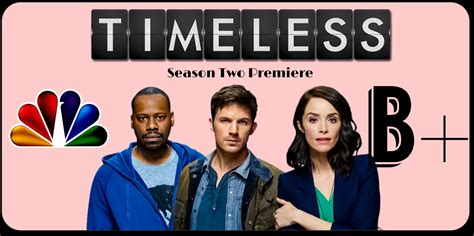 Timeless Season 2 Premiere Review Tv And City