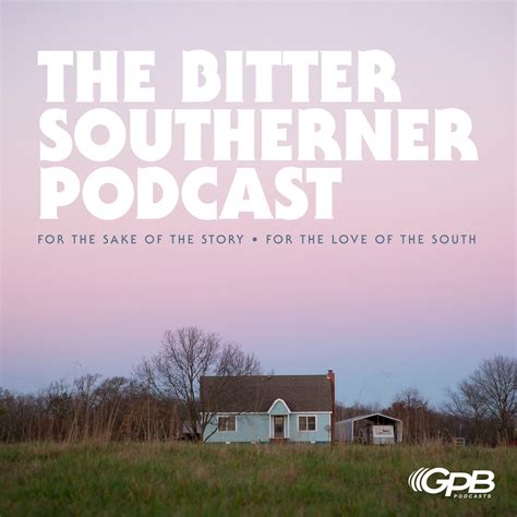 The Bitter Southerner Podcast Npr