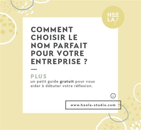 Comment choisir le nom parfait pour votre entreprise? Je vous guide