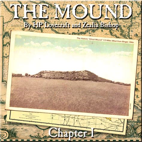 Hypnogoria: THE MOUND by HP Lovecraft and Zealia Bishop - Chapter I