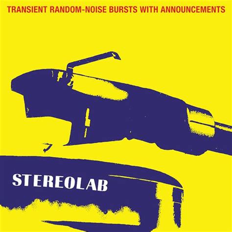 Stereolab Transient Random Noise Bursts With Announcements Expanded