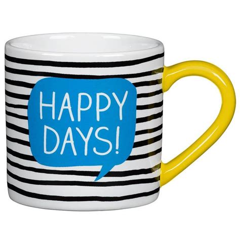 Happy Days Mug Mugs Contemporary Mugs Cool Coffee Cups