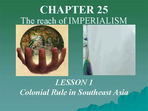 Chapter 25 The Reach Of Imperialism Lesson 1