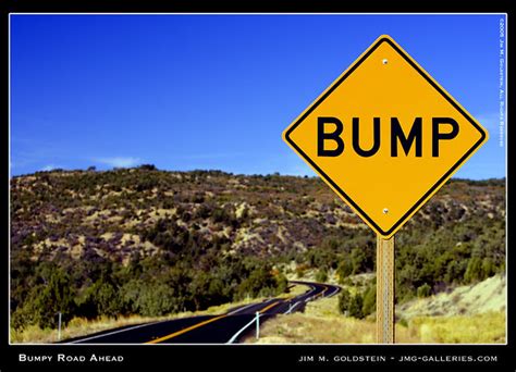 Bumpy Road Ahead Jim Goldstein Flickr