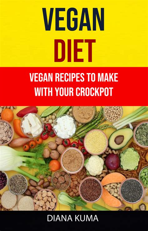Babelcube Vegan Diet Vegan Recipes To Make With Your Crockpot