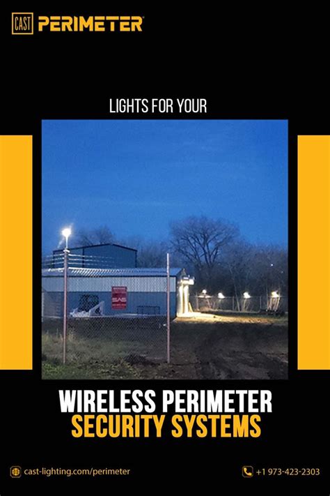 Lights For Your Wireless Perimeter Security Systems In 2021 Perimeter