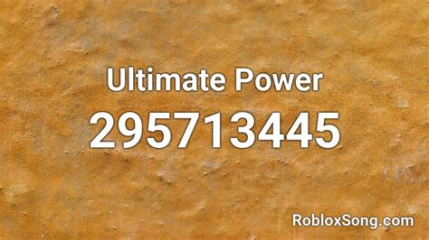Ultimate Power Roblox Id Roblox Music Codes