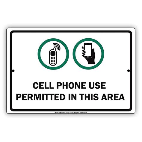 Cell Phone Use Permitted In This Area Cell Phone Signs Sign Fever