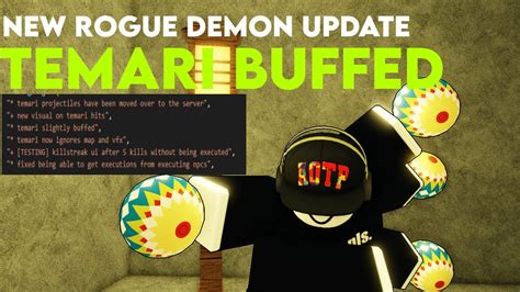 New Rogue Demon Update Temari Buff Youtube