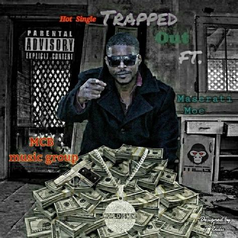 Trapped Out Single By Maserati Moe Spotify