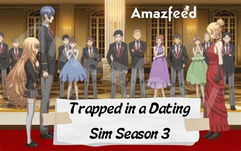 Trapped In A Dating Sim Season 3 Current Status Release Date