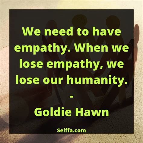 127 Empathy Quotes And Sayings Selffa