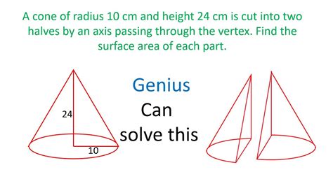 A Cone Cut Into Two Halves Find The Total Surface Area Of Each Part