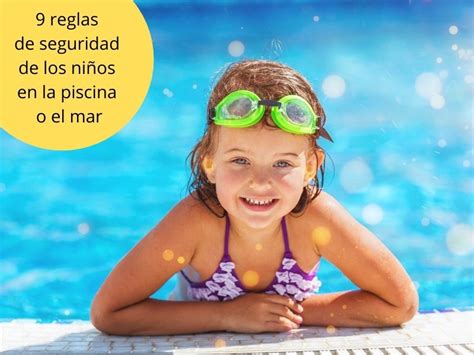 9 reglas de seguridad para los niños en la piscina o el mar