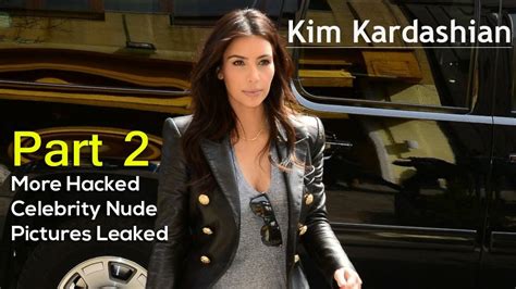 More Celebrity Nude Photos Leaked Kim Kardashian And Others Targeted