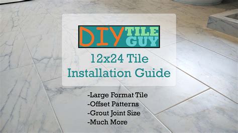 How To Lay 12x24 Tile Large Format Installation Guide Diytileguy