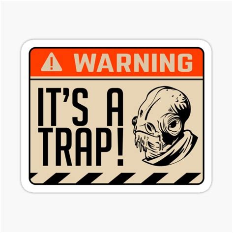 It S A Trap Itsatrap Admiral Ackbar Iconic Phrase Sticker For Sale By Rogue507 Redbubble