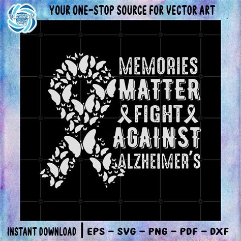 Memories Matter Fight Against Alzheimers Svg Cricut File