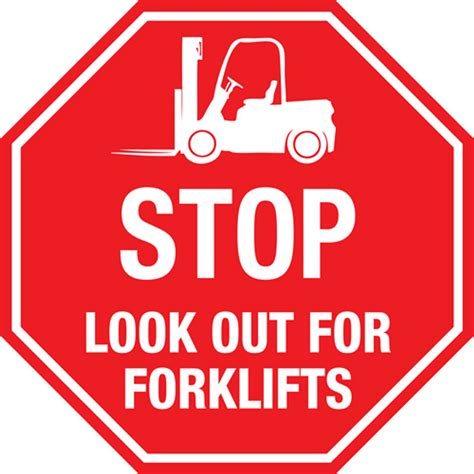 Stop Look Out For Forklift Floor Sign Custm Signs Available