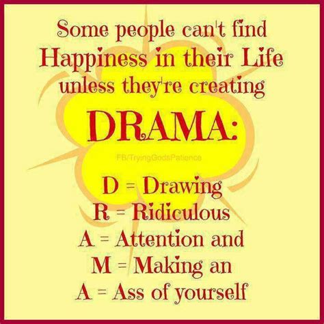 People Who Cause Drama Quotes Quotesgram