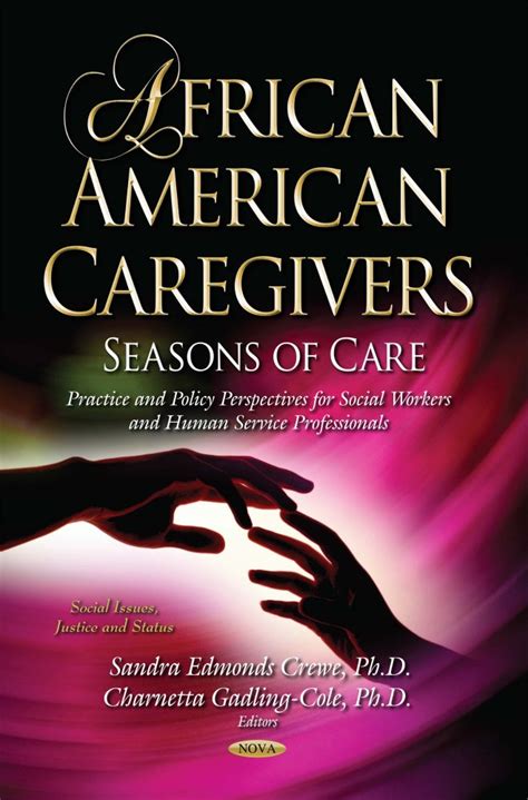 African American Caregivers Seasons Of Care Practice And Policy